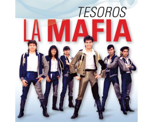 La Mafia - Tesoros