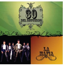 La Mafia - 30 Del Recuerdo