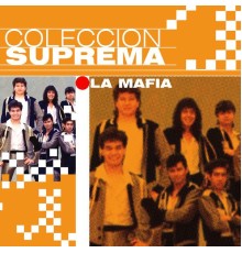 La Mafia - Coleccion Suprema