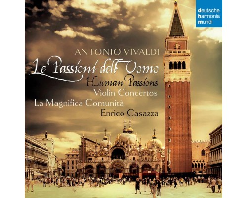 La Magnifica Comunita / Enrico Casazza - Vivaldi: Le Passioni dell'Uomo - Concertos pour violon