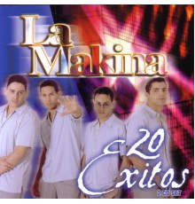La Makina - 20 Exitos