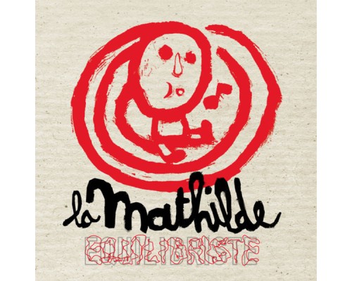 La Mathilde - Equilibriste (La Mathilde)