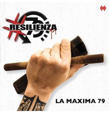 La Maxima 79 - #Resilienza