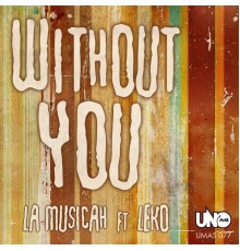 La Musicah - Without You