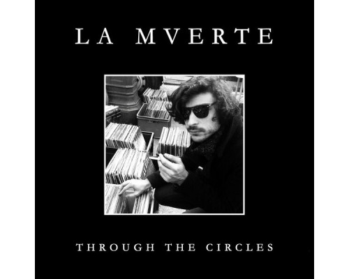 La Mverte - Through the Circles