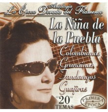 La Niña de la Puebla - La Niña de la Puebla, La Época Dorada del Flamenco Español