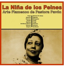 La Niña de los Peines - Arte Flamenco de Pastora Pavón