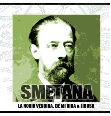 La Novia Vendida, De Mi Vida Y Libusa - La Novia Vendida, De Mi Vida Y Libusa