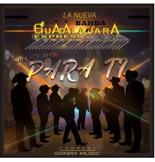 La Nueva Banda Guadalajara Express - Una Vez Mas para Ti