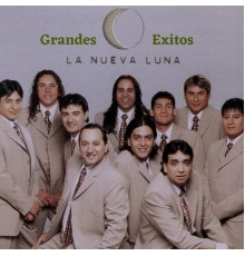 La Nueva Luna - Grandes Exitos