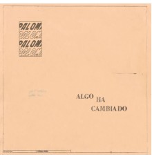 La Paloma - Algo ha cambiado