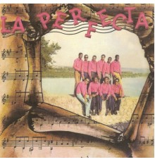 La Perfecta - La perfecta