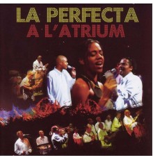 La Perfecta - La Perfecta à l'Atrium en Guadeloupe (Live)