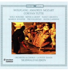 La Petite Bande, Huub Claessens, Monica Groop, Markus Schäfer - Mozart: Così fan tutte, K. 588 (Live) (Wolfgang Amadeus Mozart)