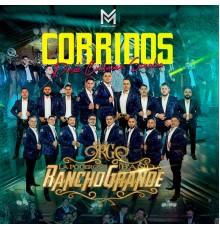 La Poderosa Banda Rancho Grande - Corridos Desde Culiacán Sinaloa