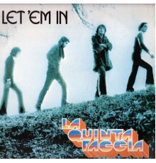 La Quinta Faccia - Let' Em In