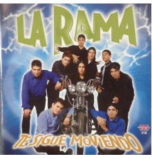 La Rama - Te Sigue Moviendo