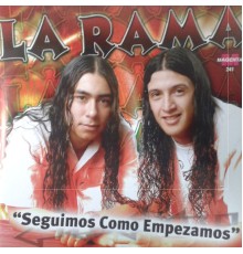 La Rama - Seguimos Como Empezamos