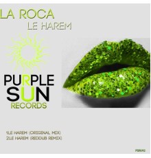 La Roca - Le Harem