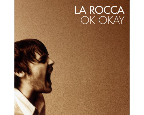 La Rocca - Ok Okay