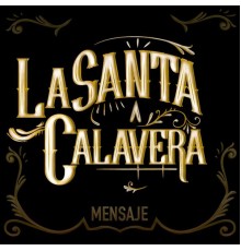 La Santa Calavera - Mensaje