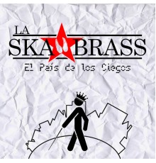 La Ska Brass - El País de los Ciegos