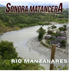 La Sonora Matancera - Río Manzanares (La Sonora Matancera)