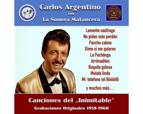 La Sonora Matancera, Carlos Argentino - Canciónes del "Inimitable"