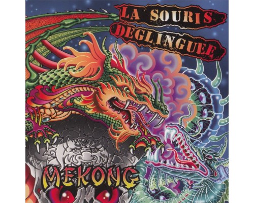 La Souris Déglinguée - Mekong