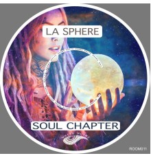 La Sphere - Soul Chapter