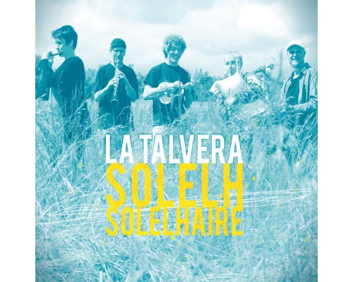 La Talvera - Solelh solelhaire