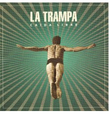 La Trampa - Caída Libre