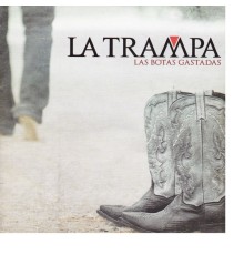 La Trampa - Las Botas Gastadas