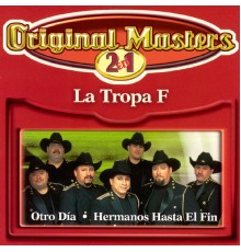 La Tropa F - Original Masters