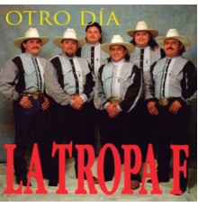 La Tropa f - Otro Día