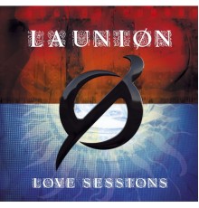 La Unión - Love Sessions