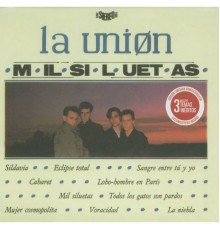 La Unión - Mil Siluetas