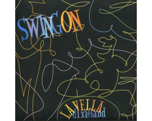 La Vella Dixieland - Swing On La Vella Dixieland - Swing On