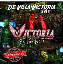 La Victoria de Mexico - En Vivo Vol. 1 (En Vivo)