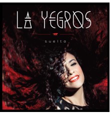 La Yegros - Suelta