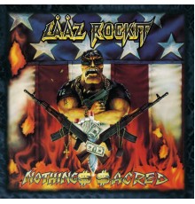 Laaz Rockit - Nothing Sacred