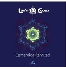 Lab's Cloud - Esmeralda Remixed