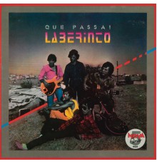 Laberinto - ¡Que Passa!  (Remasterizado)