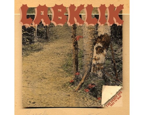 Labklik - Early EPs