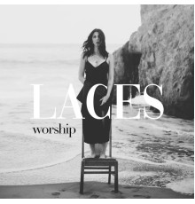 Laces - worship