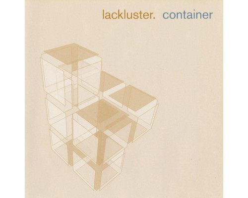 Lackluster - Container