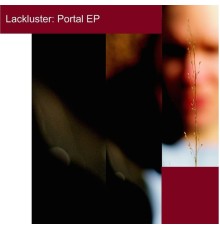 Lackluster - Portal EP