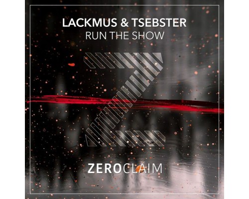 Lackmus, Tsebster - Run The Show