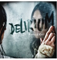 Lacuna Coil - Delirium