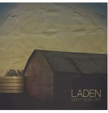 Laden - Don't Rush Off